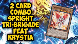 2 Card Combo Spright Tri-Brigade Deck Yugioh feat Archlord Krystia Lock (Post DABL)