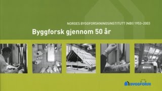 Byggforsk gjennom 50 år