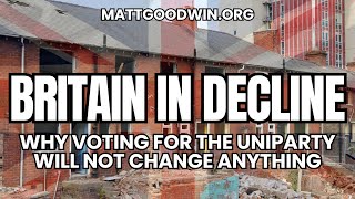 Britain In DECLINE - WHY We NEED RADICAL Change