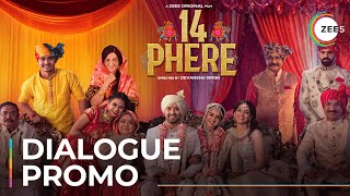 14 Phere | Dialogue Promo | A ZEE5 Original Film | Premieres July 23 On ZEE5