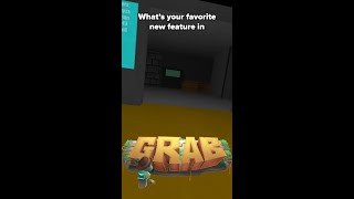 What's your favorite new feature in GRAB?