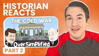 The Cold War, Part 2 - Oversimplified Reaction