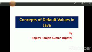 Concepts of Default Values in Java