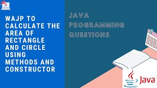 Write a java program to calculate the area of a rectangle & circle using methods and constructor.