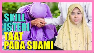 Skill Nak Jadi Isteri Yang Taat Pada Suami - Ustazah Norhafizah Musa