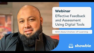 Effective Feedback and Assessment Using Digital Tools with Abdul Chohan (January 28th, 2021)