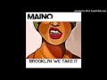 Maino - Brooklyn We Take it