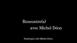 DOCUMENTAIRE Rencontres avec Michel Déon