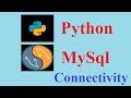 Python Tutorial: Database connectivity between MySql and Python