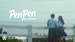 Gello Marquez - Penpen (Music Video)