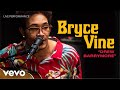 Bryce Vine - "Drew Barrymore" Performance