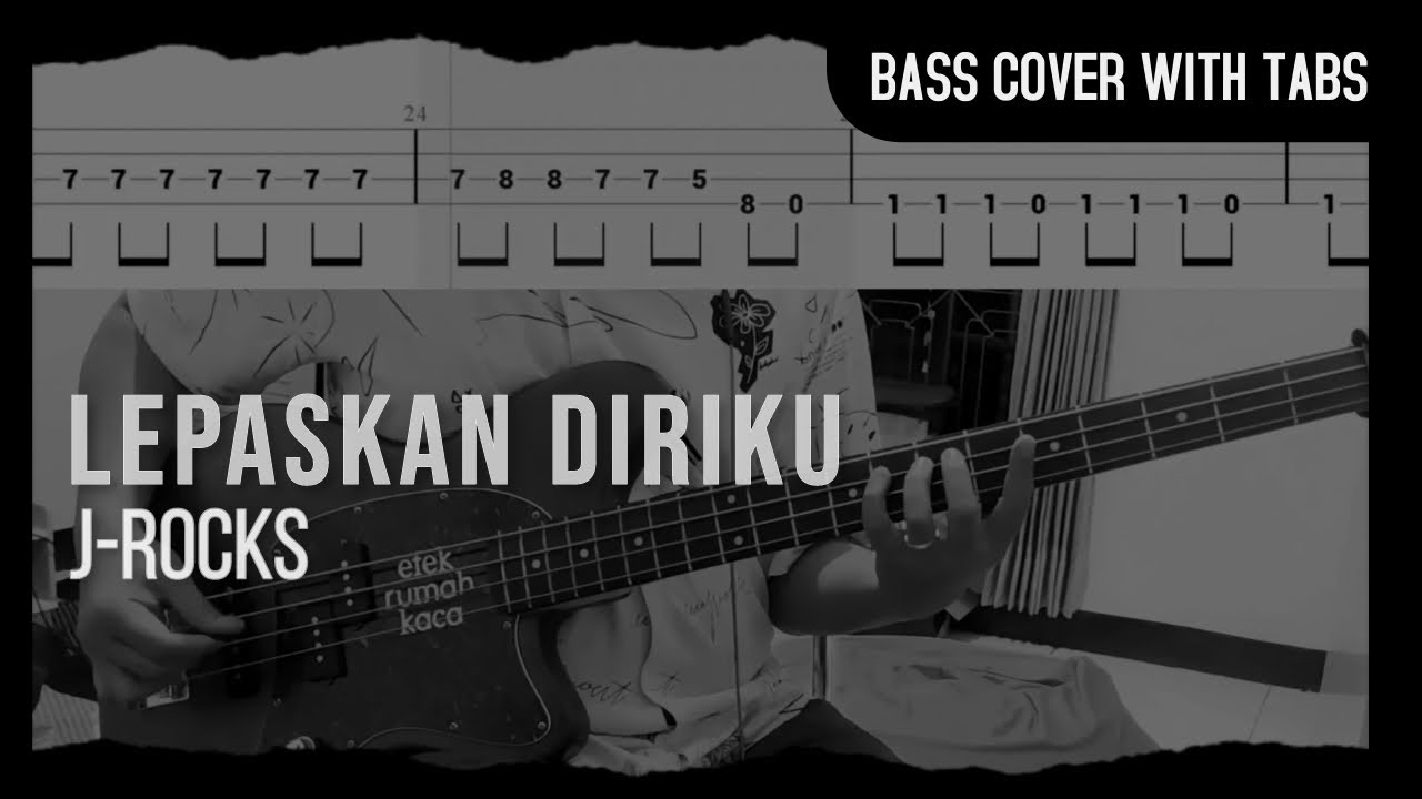 J Rocks Lepaskan Diriku Bass Cover With Tabs Play Along Tabs