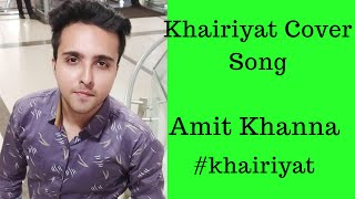 Khairiyat Cover Song | Amit Khanna | Raw Cover | Non Instrumental