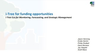 i-Tree for Funding Opportunities: Monitoring, Forecasting, and Strategic Management