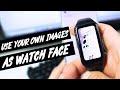 How to Use Your Own Images as WatchFace on Huawei / Honor Smartwatch! ⌚