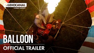 BALLOON | Official Trailer | STUDIOCANAL International