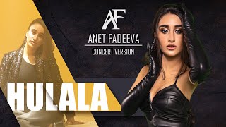 HU LA LA - concert version 2021  - Anet Fadeeva