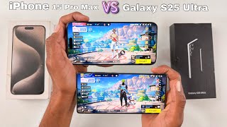 Samsung Galaxy S25 Ultra vs iPhone 15 Pro Max Speed Test And Comparison All Features