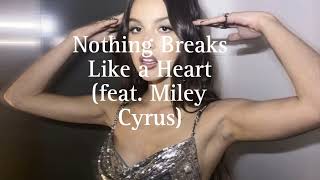 Mark Ronson - Nothing Breaks Like a Heart (feat. Miley Cyrus)