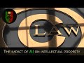 The impact of AI on intellectual property [1.27.]