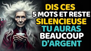 RÉPÉTEZ CES 5 MOTS MAGIQUES ET ATTIREZ IMMÉDIATEMENT LA RICHESSE | Sagesse Bouddhiste