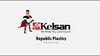 Republic Plastics: Kelsan Testimonial