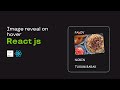 image reveal on hover  / React Js & Styled Components || speedcode