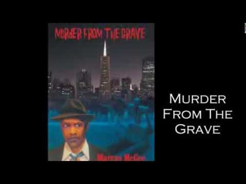 Trailer for Murder from the Grave by Marcus McGee
