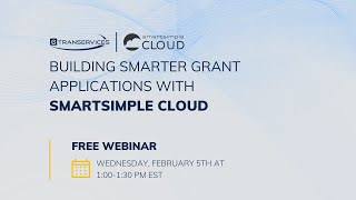 Building Smarter Grant Applications with SmartSimple Cloud Webinar