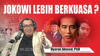 KEKUASAAN PRESIDEN (JOKOWI \u0026 PRABOWO) HARUS DIBATASI?!?! UU KHUSUS PRESIDEN?!?! - NYARWI AHMAD