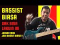 Bassist Biasa GAK BISA LAKUIN INI!! | Bassist Belajar Bass