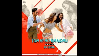 Tumhi ho Bandhu - Dj Rahul Remix