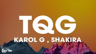 KAROL G, Shakira - TQG (Lyrics/Letra)
