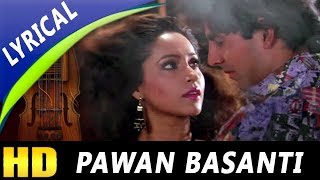 Pawan Basanti Behne Lagi With Lyrics | Kavita Krishnamurthy, Suresh Wadkar | Kayda Kanoon Songs