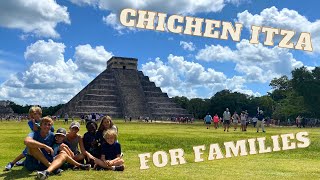 Chichen Itza for families!