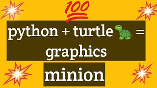 Making minion using python turtle🐢 graphics|python programming