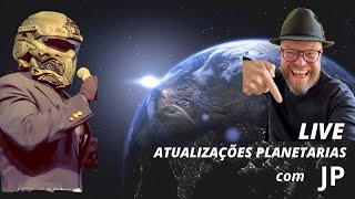 Atualizações Planetárias com JP