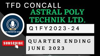 Astral Poly Technik Ltd. | Investors Concall Q1 FY2023-24 #tfdconcall #AstralPoly