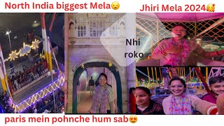 North India biggest Mela😦|| Jhiri Mela 2024🥰|| paris me pohnche hum sab😍 @Isharajputvlogs47