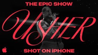 Shot on iPhone | USHER | Apple Music Super Bowl LVIII Halftime Show | Apple