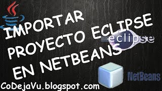 Importar Proyecto Eclipse a Netbeans