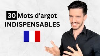 30 Mots d'argot INDISPENSABLES en Français