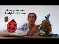 Make your own Ladybird House