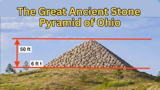 The Great Ancient Stone Pyramid of Ohio