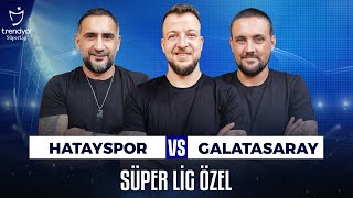 Canlı 🔴 Hatayspor 2-1 Galatasaray | Ümit Karan, Batuhan Karadeniz, Hakan Gündoğar & Sky Spor