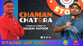 CHAMAN CHATORA 😛 | Gaurav Kapoor | Stand Up Comedy | Wey2Reaction | #standupcomedy #comedy #comment