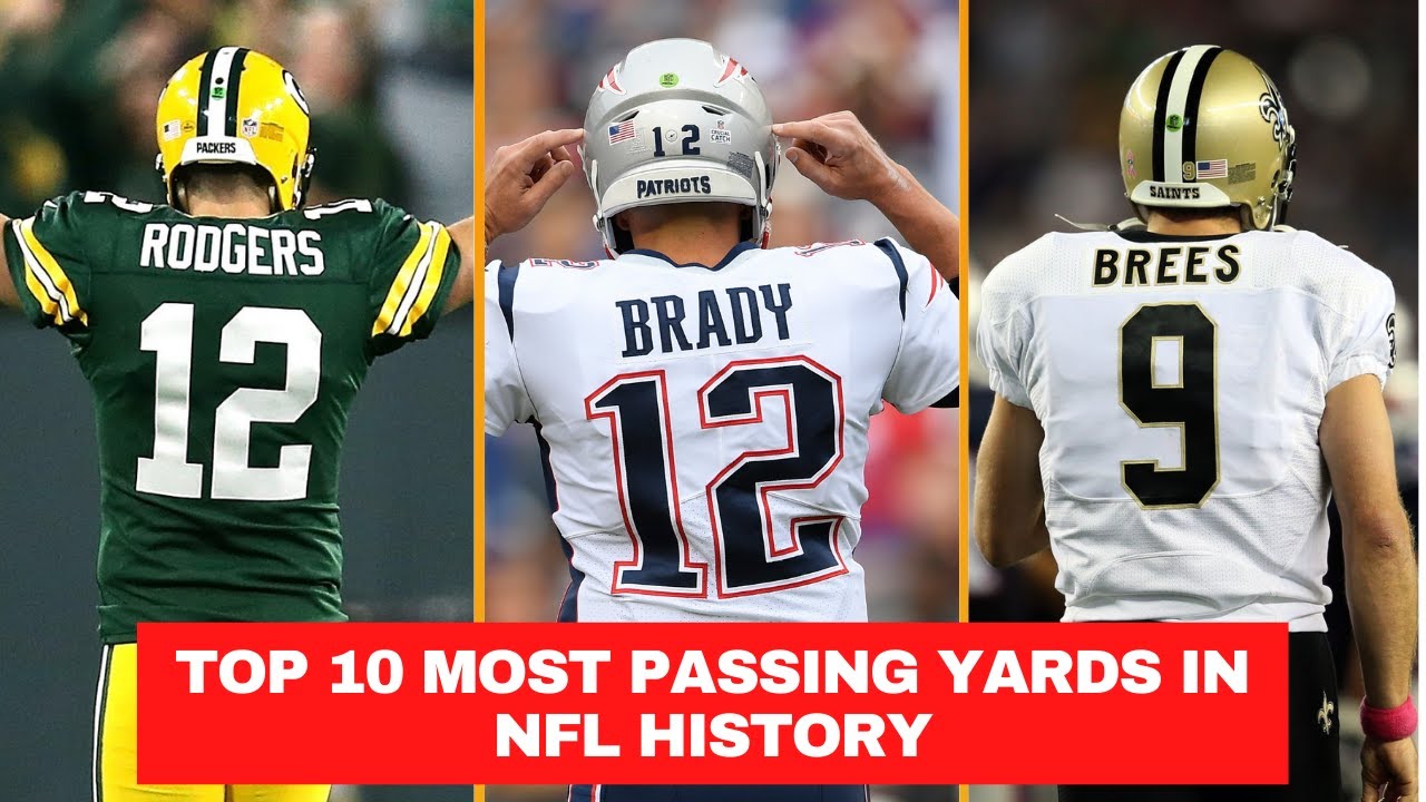 Top 10 Most Passing Yards In NFL History | NFL All-Time Career Passing ...