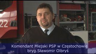 Komendant Miejski PSP w Częstochowe bryg. Sławomir Olbryś