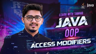 L17 | Java OOP | Java Access Modifiers Explained: Public, Private, Protected, and Default