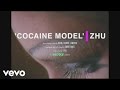 ZHU - Cocaine Model